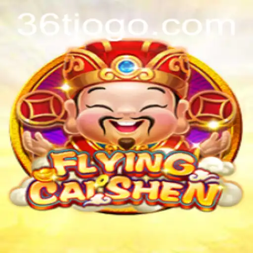 Discovering the Exciting World of FlyingCaiShen and the Magic of 36T