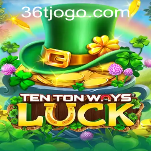 Unveiling TenTonWaysLuck: A Unique Gaming Experience with 36T